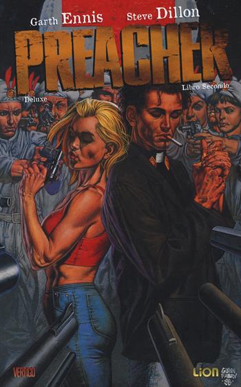 Preacher deluxe. Vol. 2 - Garth Ennis, Steve Dillon - Libro Lion 2015, Vertigo deluxe | Libraccio.it