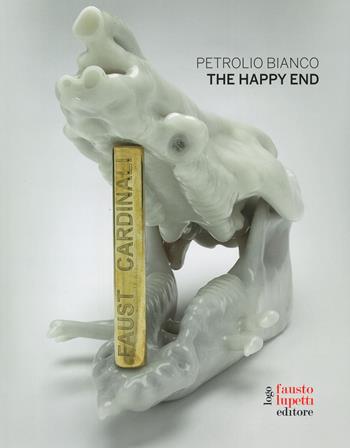 Petrolio bianco. The happy end. Ediz. italiana, francese e inglese - Faust Cardinali - Libro Fausto Lupetti Editore 2020, Arte | Libraccio.it