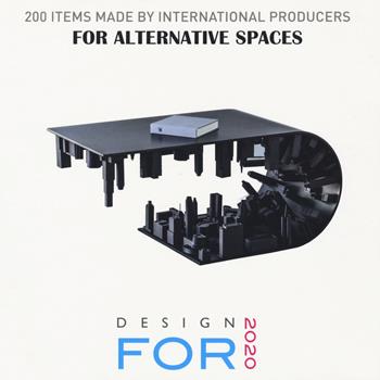 Design for 2020. Ediz. italiana  - Libro Fausto Lupetti Editore 2020, Design e comunicazione | Libraccio.it