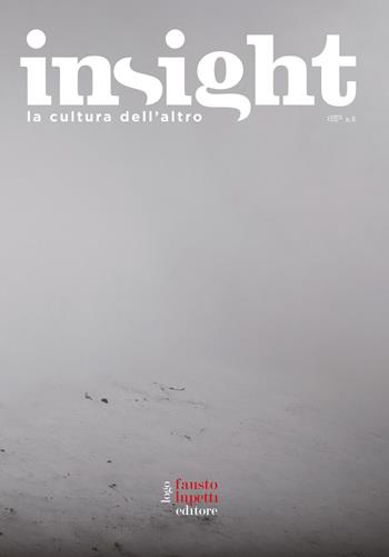 Insight. La cultura dell'altro. Vol. 8  - Libro Fausto Lupetti Editore 2021, Formazione e università | Libraccio.it