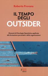 Il tempo degli outsider. Elementi di psicologia