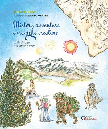 Misteri, avventure e magiche creature. La valle di Fassa tra fantasia e realtà - Alberta Rossi - Libro Curcu & Genovese Ass. 2019 | Libraccio.it