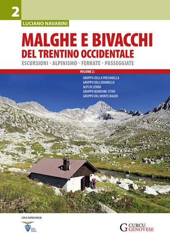 Malghe e bivacchi del Trentino occidentale. Escursioni, alpinismo, ferrate, passeggiate. Vol. 2 - Luciano Navarini - Libro Curcu & Genovese Ass. 2021 | Libraccio.it