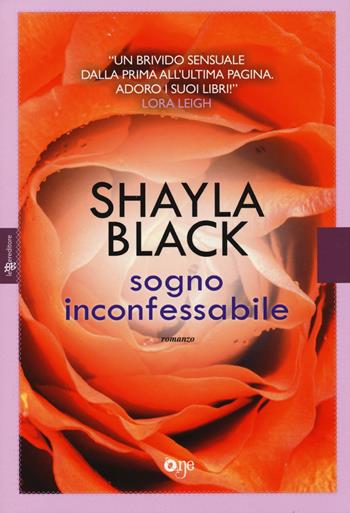 Sogno inconfessabile - Shayla Black - Libro ONE 2014 | Libraccio.it