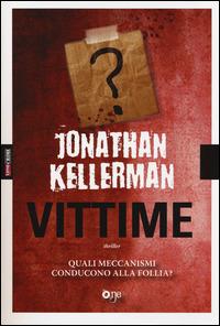 Vittime - Jonathan Kellerman - Libro ONE 2014, One Crime | Libraccio.it