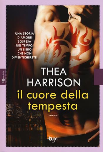 Il cuore della tempesta - Thea Harrison - Libro ONE 2015, One Love | Libraccio.it