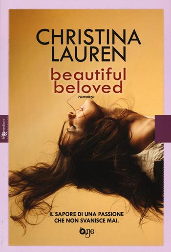 Beautiful beloved - Christina Lauren - Libro ONE 2015, One Love | Libraccio.it
