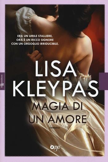 Magia di un amore - Lisa Kleypas - Libro ONE 2016, One Love | Libraccio.it