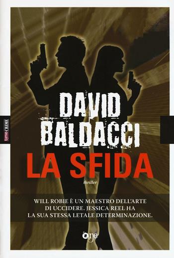 La sfida - David Baldacci - Libro ONE 2016, One Crime | Libraccio.it