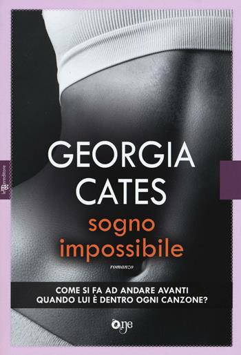 Sogno impossibile - Georgia Cates - Libro ONE 2016, One Love | Libraccio.it
