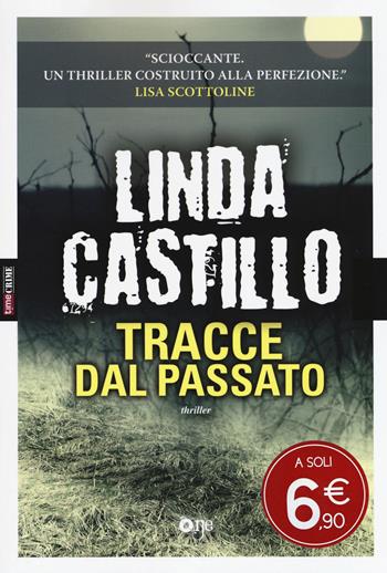 Tracce dal passato - Linda Castillo - Libro ONE 2017, One Crime | Libraccio.it