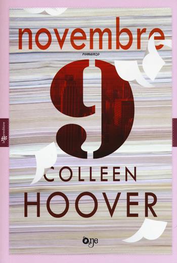 9 novembre - Colleen Hoover - Libro ONE 2017, One Love | Libraccio.it