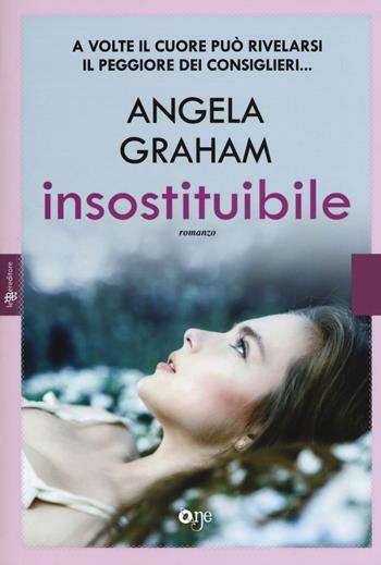 Insostituibile. Harmony. Vol. 2 - Angela Graham - Libro ONE 2017, One Love | Libraccio.it