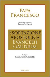 Esortazione apostolica Evangelii gaudium - Francesco (Jorge Mario Bergoglio) - Libro Cantagalli 2014 | Libraccio.it
