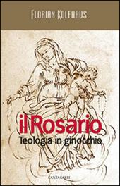 Il rosario. Teologia in ginocchio