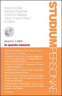 Studium personae. Rivista culturale dell'Istituto superiore di scienze religiose Mons. A. Pecci di Matera (2014). Vol. 1  - Libro Cantagalli 2014 | Libraccio.it