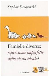 Famiglie diverse. Espressioni imperfette dello stesso ideale?