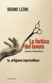 La forbice del lavoro. Io, artigiano imprenditore