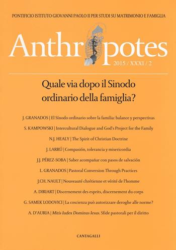 Anthropotes. Rivista di studi sulla persona e la famiglia (2015). Vol. 2  - Libro Cantagalli 2016 | Libraccio.it