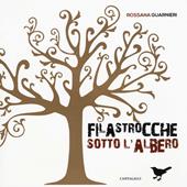 Filastrocche sotto l'albero. Ediz. a colori