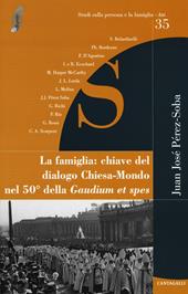 La famiglia: chiave del dialogo Chiesa-mondo nel 50° della Gaudium et spes