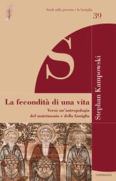 La fecondità di una vita. Verso un'antropologia del matrimonio e della famiglia