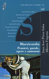 Misericordia. Pensieri, parole, opere e omissioni