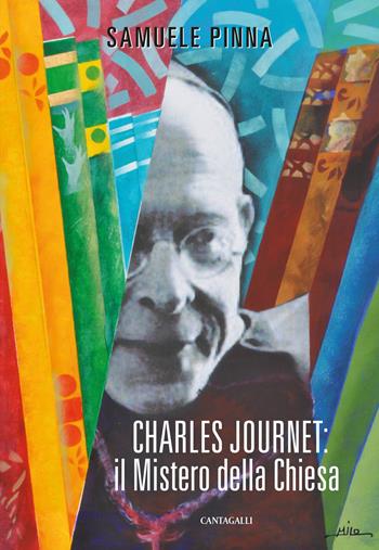 Charles Journet: il mistero della Chiesa - Samuele Pinna - Libro Cantagalli 2018 | Libraccio.it