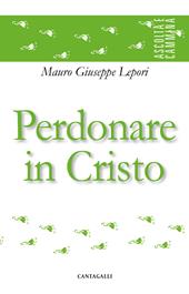 Perdonare in Cristo