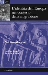 L' identità dell'Europa nel contesto della migrazione