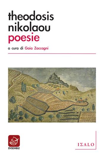 Poesie - Theodosis Nikolaou - Libro Ensemble 2015, Isalo | Libraccio.it
