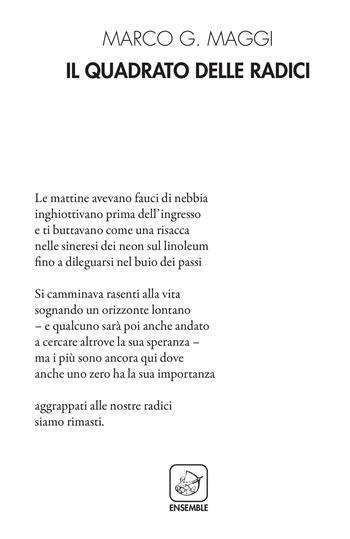 Il quadrato delle radici - Marco G. Maggi - Libro Ensemble 2018, Alter | Libraccio.it