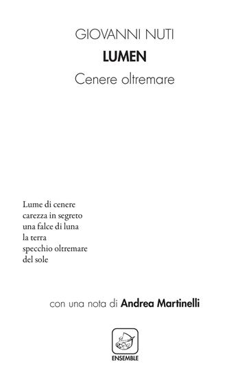 Lumen. Cenere oltremare - Giovanni Nuti - Libro Ensemble 2018, Alter | Libraccio.it