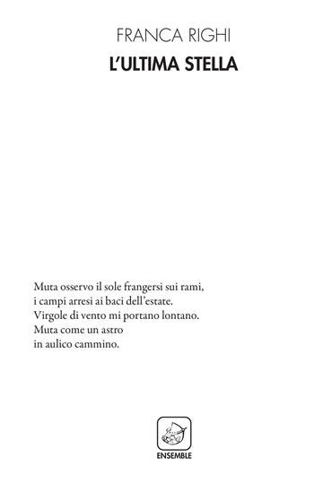 L' ultima stella - Franca Righi - Libro Ensemble 2018, Alter | Libraccio.it