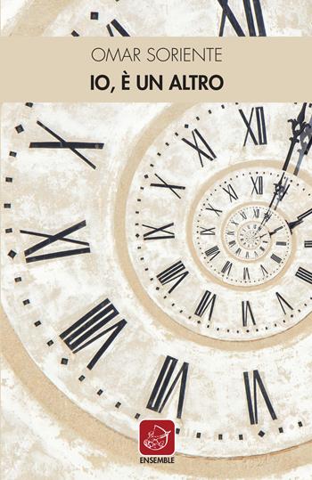 Io, è un altro - Omar Soriente - Libro Ensemble 2018, Officina | Libraccio.it