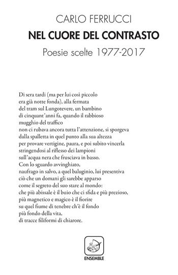 Nel cuore del contrasto. Poesie scelte 1977-2017 - Carlo Ferrucci - Libro Ensemble 2018, Alter | Libraccio.it