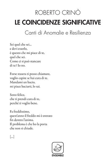 Le coincidenze significative. Canti di anomalia e resilienza - Roberto Crinò - Libro Ensemble 2018, Alter | Libraccio.it
