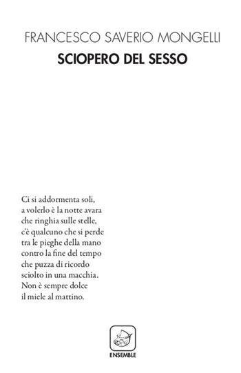 Sciopero del sesso - Francesco Saverio Mongelli - Libro Ensemble 2018, Alter | Libraccio.it