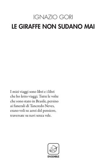Le giraffe non sudano mai - Ignazio Gori - Libro Ensemble 2019, Alter | Libraccio.it