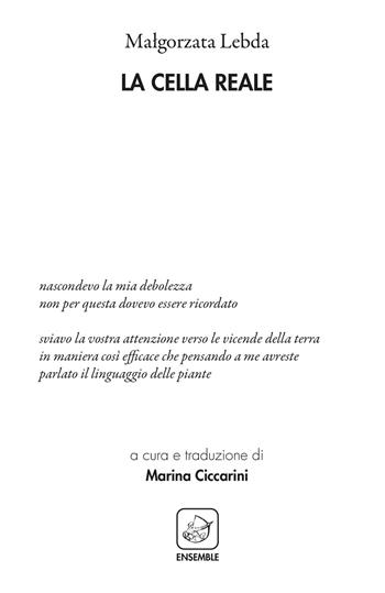 La cella reale. Ediz. polacca e italiana - Malgorzata Lebda - Libro Ensemble 2018, Alter | Libraccio.it