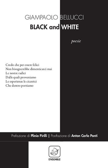 Black and White - Giampaolo Bellucci - Libro Ensemble 2019, Alter | Libraccio.it