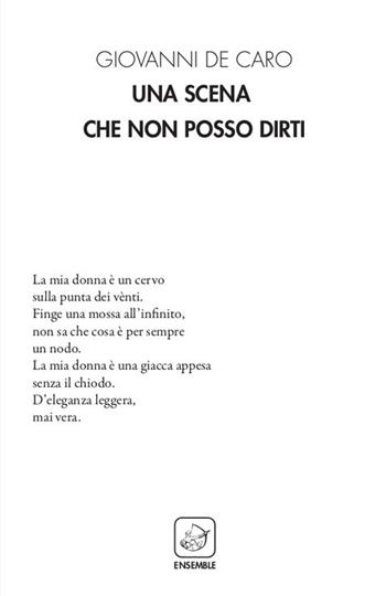 Una scena che non posso dirti - Giovanni De Caro - Libro Ensemble 2019, Alter | Libraccio.it