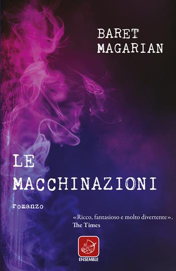 Le macchinazioni - Baret Magarian - Libro Ensemble 2019, Échos | Libraccio.it