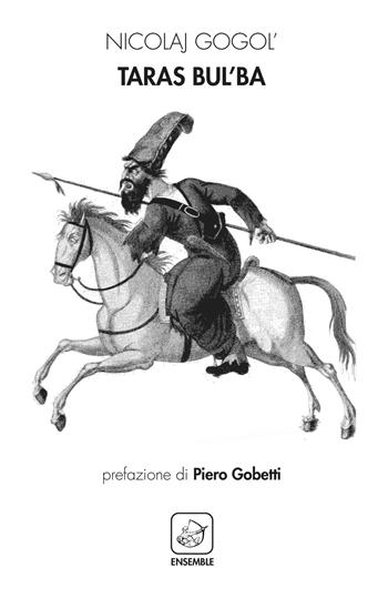 Taras Bul'ba - Nikolaj Gogol' - Libro Ensemble 2019, Classici | Libraccio.it