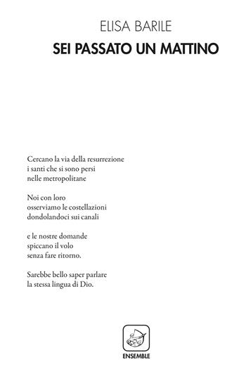 Sei passato un mattino - Elisa Barile - Libro Ensemble 2019, Alter | Libraccio.it