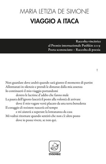 Viaggio a Itaca - Maria Letizia De Simone - Libro Ensemble 2019, Alter | Libraccio.it