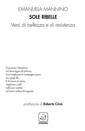 Sole ribelle. Versi di bellezza e di resistenza - Emanuela Mannino - Libro Ensemble 2020, Alter | Libraccio.it