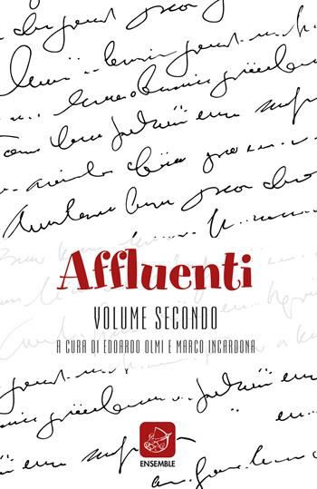 Affluenti. Nuova poesia fiorentina. Vol. 2  - Libro Ensemble 2020, Officina | Libraccio.it