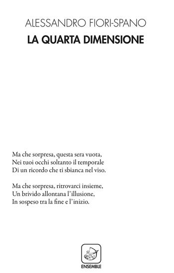 La quarta dimensione - Alessandro Fiori-Spano - Libro Ensemble 2021, Alter Leontopodium | Libraccio.it