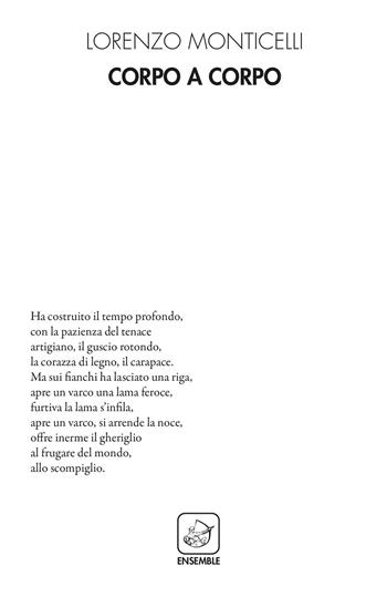 Corpo a corpo - Lorenzo Monticelli - Libro Ensemble 2021, Alter | Libraccio.it